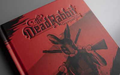 The Dead Rabbit Mixology & Mayhem: The Story of John Morrissey and the World’s Best Cocktail Menu